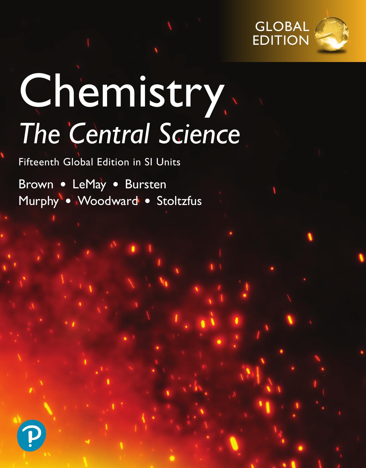 Chemistry: The Central Science in SI Units, Global Edition, 15 ed