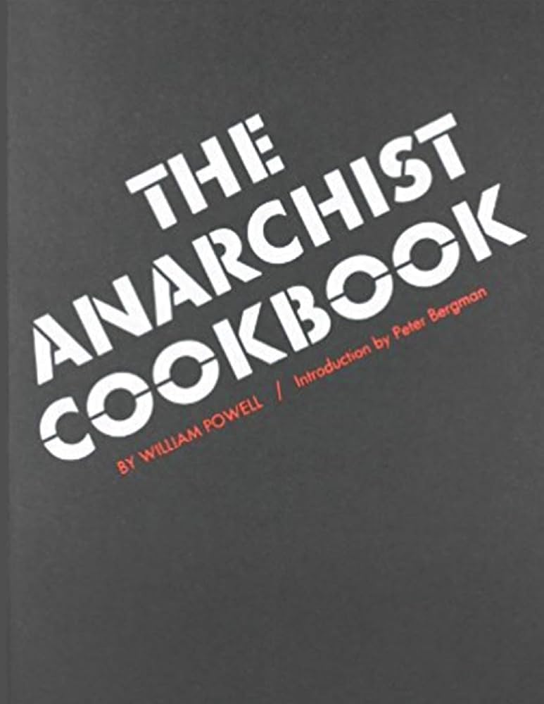 The anarchist cookbook